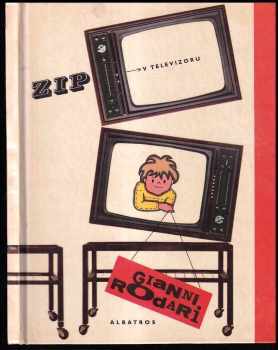 Gianni Rodari: Zip v televizoru - Pro malé čtenáře