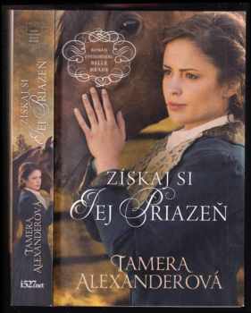 Tamera Alexander: Získaj si jej priazeň