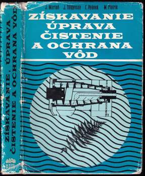 Získavanie, úprava, čistenie a ochrana vôd