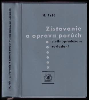 Zisťovanie a oprava porúch v silnoprúdovom zariadení