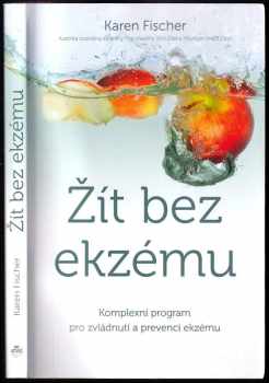 Karen M Fischer: Žít bez ekzému