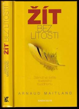 Arnaud Maitland: Žít bez lítosti