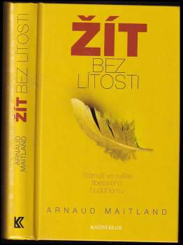 Arnaud Maitland: Žít bez lítosti