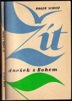 Žít dnešek s Bohem