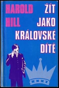 Žít jako královské dítě