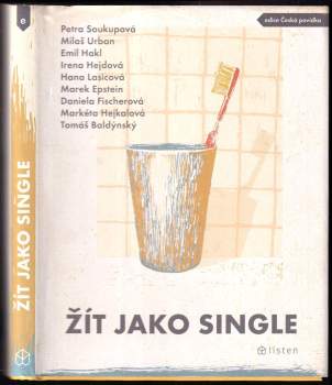 Daniela Fischerová: Žít jako single