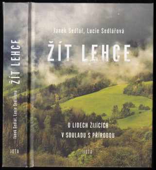 Janek Sedlář: Žít lehce