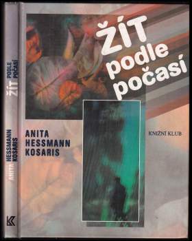 Anita Heßmann-Kosaris: Žít podle počasí