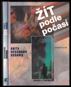 Anita Heßmann-Kosaris: Žít podle počasí