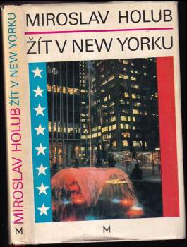 Miroslav Holub: Žít v New Yorku