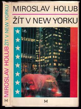 Žít v New Yorku - Miroslav Holub (1969, Melantrich) - ID: 772162