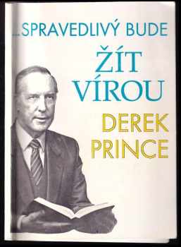 Derek Prince: Žít vírou neboli Víra k životu