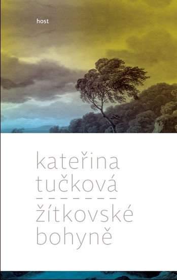 Kateřina Tučková: Žítkovské bohyně