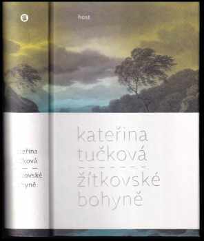 Kateřina Tučková: Žítkovské bohyně