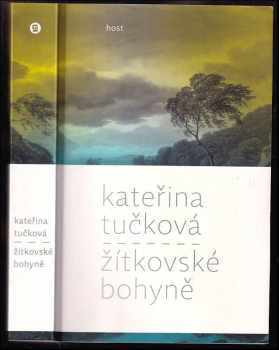 Kateřina Tučková: Žítkovské bohyně