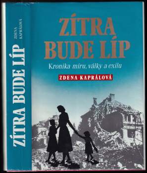 Zdena Kaprálová: Zítra bude líp
