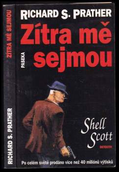 Richard S Prather: Zítra mě sejmou