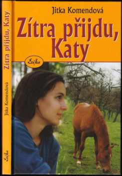 Jitka Komendová: Zítra přijdu, Katy