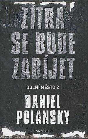 Daniel Polansky: Dolní město