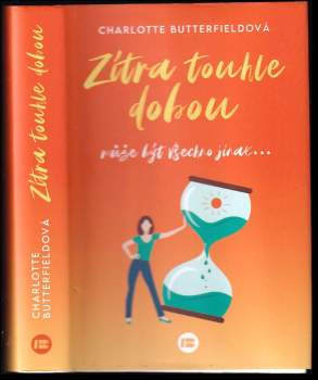Zítra touhle dobou : může být všechno jinak