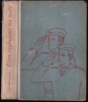 Zítra vyplujeme na moře