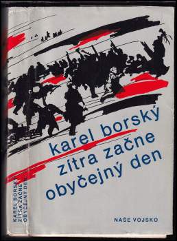 Karel Borský: Zítra začne obyčejný den