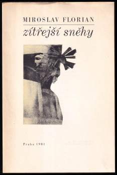 Miroslav Florian: Zítřejší sněhy