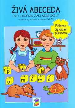 Živá abeceda "Píšeme tiskacím písmem"