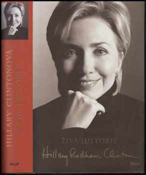 Živá historie - Hillary Rodham Clinton (2004, Ikar) - ID: 262368