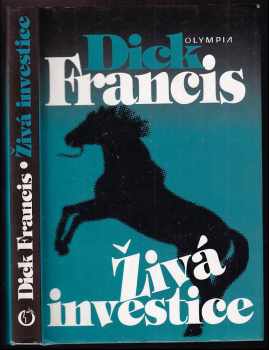 Živá investice - Dick Francis (1995, Olympia) - ID: 697326