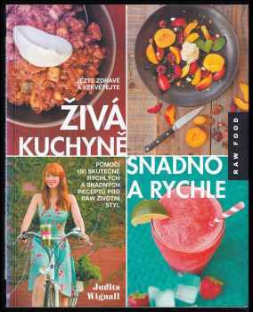 Judita Wignall: Živá kuchyně - snadno a rychle