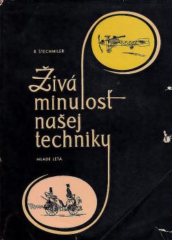 Živá minulosť našej techniky