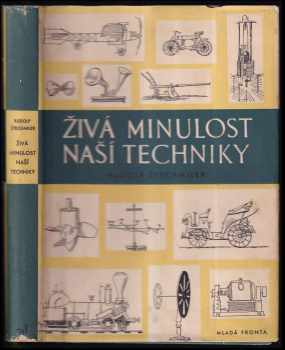 Rudolf Štechmiler: Živá minulost naší techniky