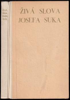 Živá slova Josefa Suka