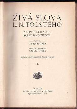 Lev Nikolajevič Tolstoj: Živá slova L.N. Tolstého za posledních 25 let jeho života