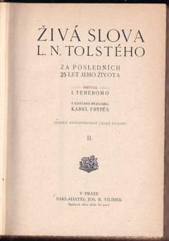Lev Nikolajevič Tolstoj: Živá slova L.N. Tolstého za posledních 25 let jeho života