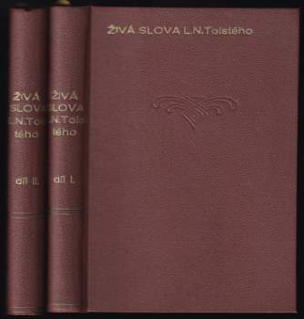 Živá slova L.N. Tolstého za posledních 25 let jeho života