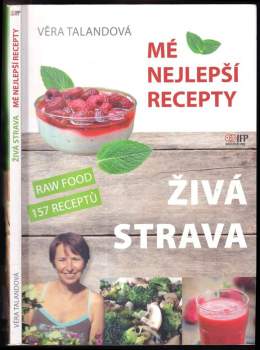 Věra Talandová: Živá strava