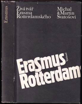 Desiderius Erasmus Rotterdamský: Živá tvář Erasma Rotterdamského