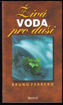 Bruno Ferrero: Živá voda pro duši
