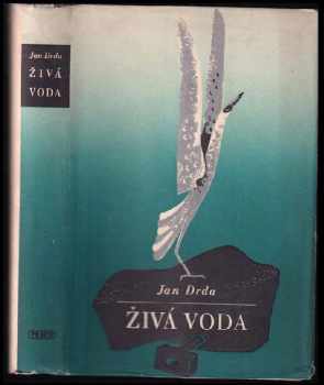 Jan Drda: Živá voda : Román