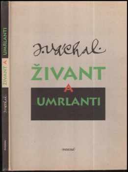 Josef Váchal: Živant a umrlanti