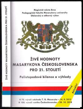 Živé hodnoty Masarykova Československa pro 21. století