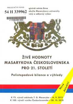 Živé hodnoty Masarykova Československa pro 21. století