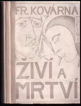 František Kovárna: Živí a mrtví