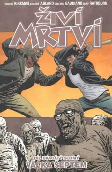 Robert Kirkman: Živí mrtví