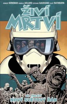 Robert Kirkman: Živí mrtví