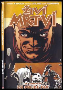 Robert Kirkman: Živí mrtví