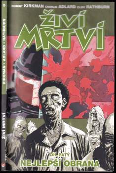 Robert Kirkman: Živí mrtví