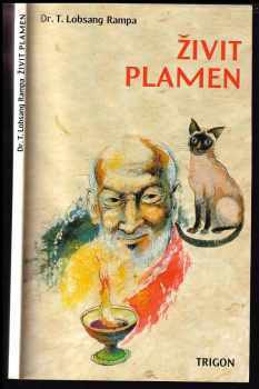 T Lobsang Rampa: Živit plamen
